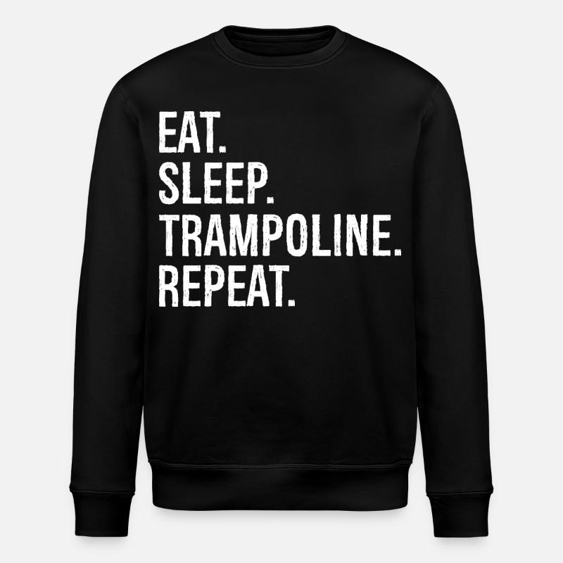 eat sleep trampoline repeat - Stanley/Stella Unisex Bio-Sweatshirt ROLLER - Schwarz