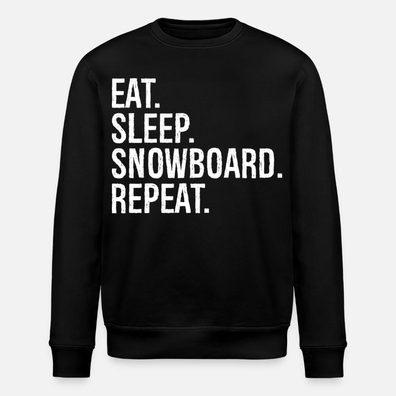 Eat Sleep Snowboard Repeat - Stanley/Stella ROLLER Unisex Organic Sweatshirt - black