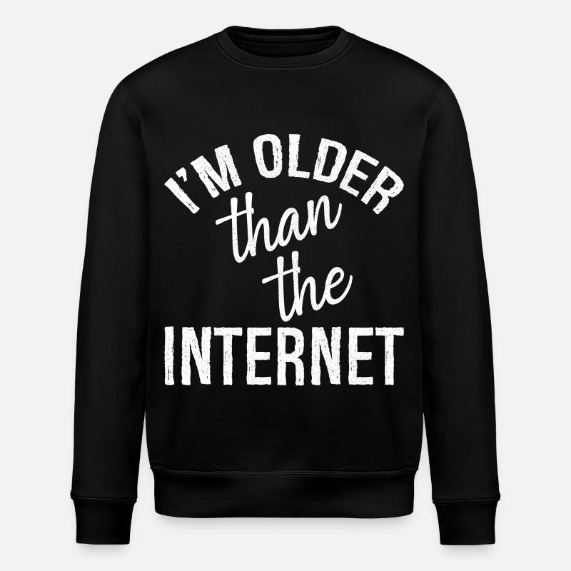 I'm older than the Internet - Stanley/Stella ROLLER Unisex Organic Sweatshirt - black