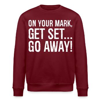 on your mark get set go away - Stanley/Stella Unisex Bio-Sweatshirt ROLLER - Burgunderrot - Vorne - Nik (191cm)