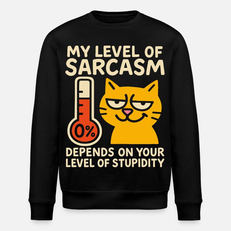 Sassy Cat Sarcasm Graphic Tee - Stanley/Stella ROLLER Unisex Organic Sweatshirt - black