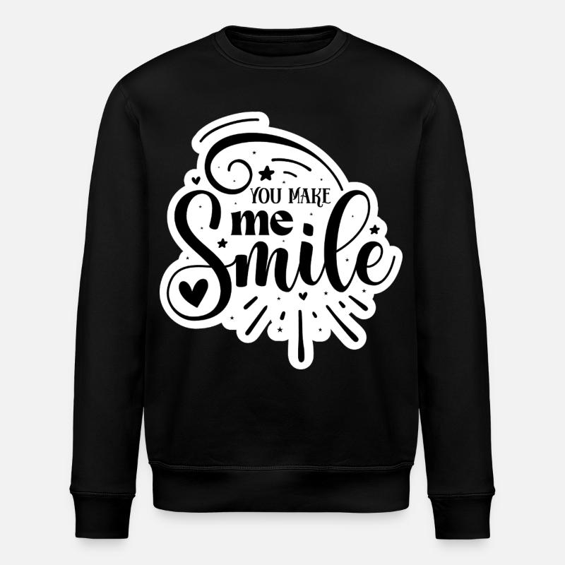 You Make Me Smile - Stanley/Stella ROLLER Unisex Organic Sweatshirt - black
