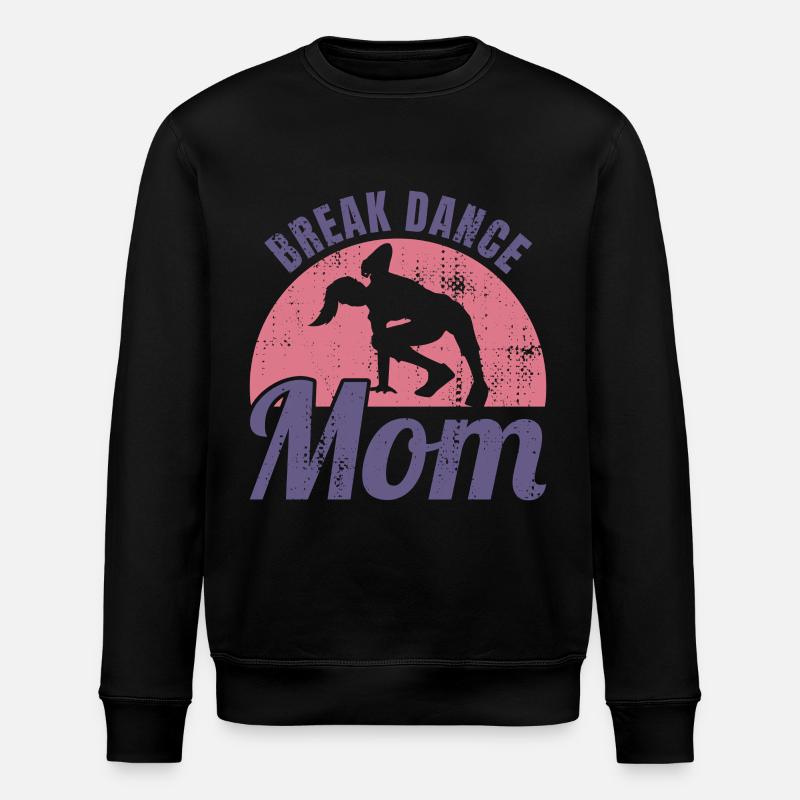 Break Dance Mom - Stanley/Stella Unisex Bio-Sweatshirt ROLLER - Schwarz