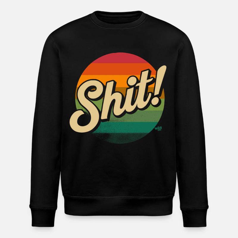 Shit! Shirt - Stanley/Stella Unisex Bio-Sweatshirt ROLLER - Schwarz