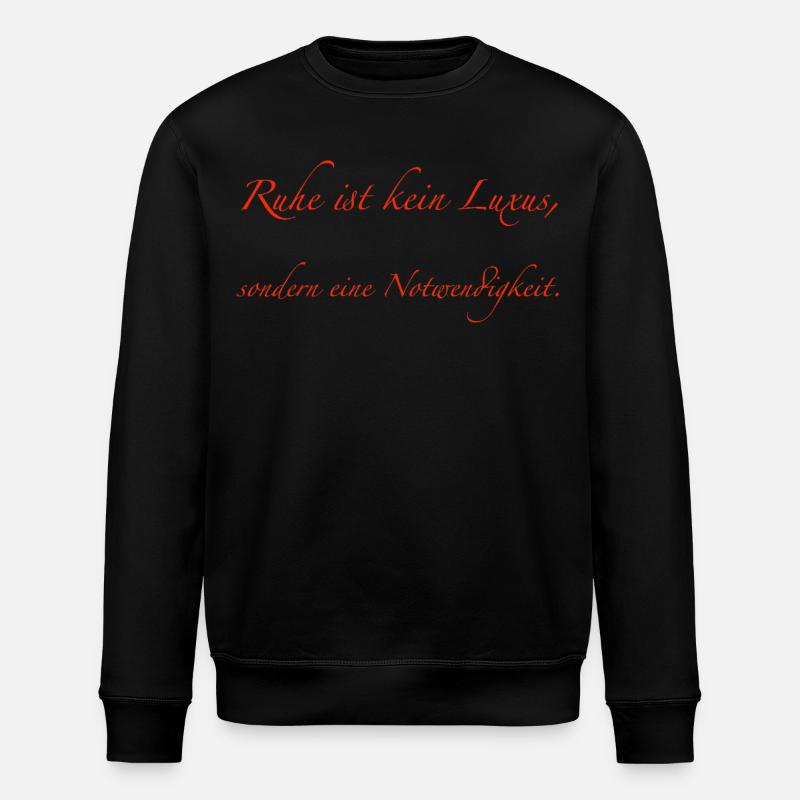 Tranquility is not a luxury - Stanley/Stella ROLLER Unisex Organic Sweatshirt - black