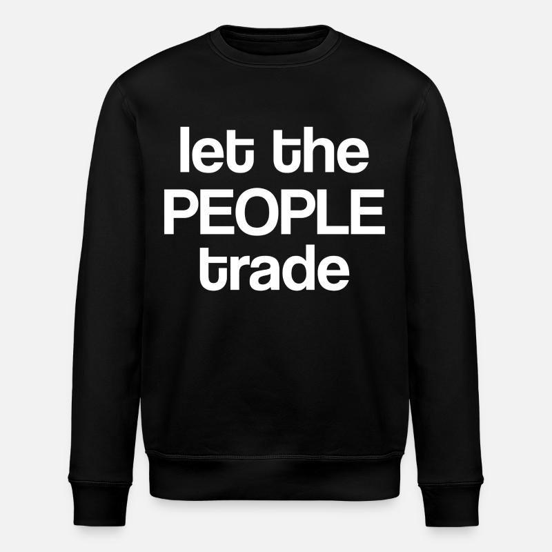 Laissez le peuple commercer - Sweat bio ROLLER Stanley/Stella Unisexe - noir
