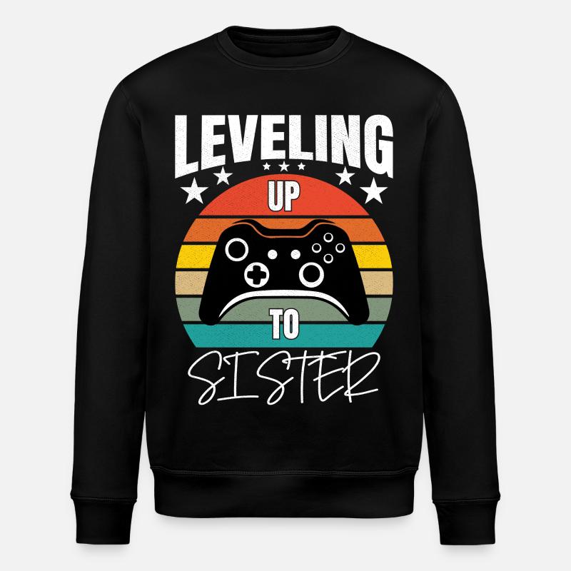 Leveling Up To Sister - Stanley/Stella Unisex Bio-Sweatshirt ROLLER - Schwarz