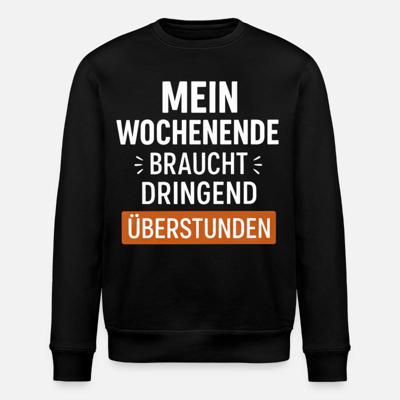 Lustiger Wochenende Spruch - Stanley/Stella Unisex Bio-Sweatshirt ROLLER - Schwarz