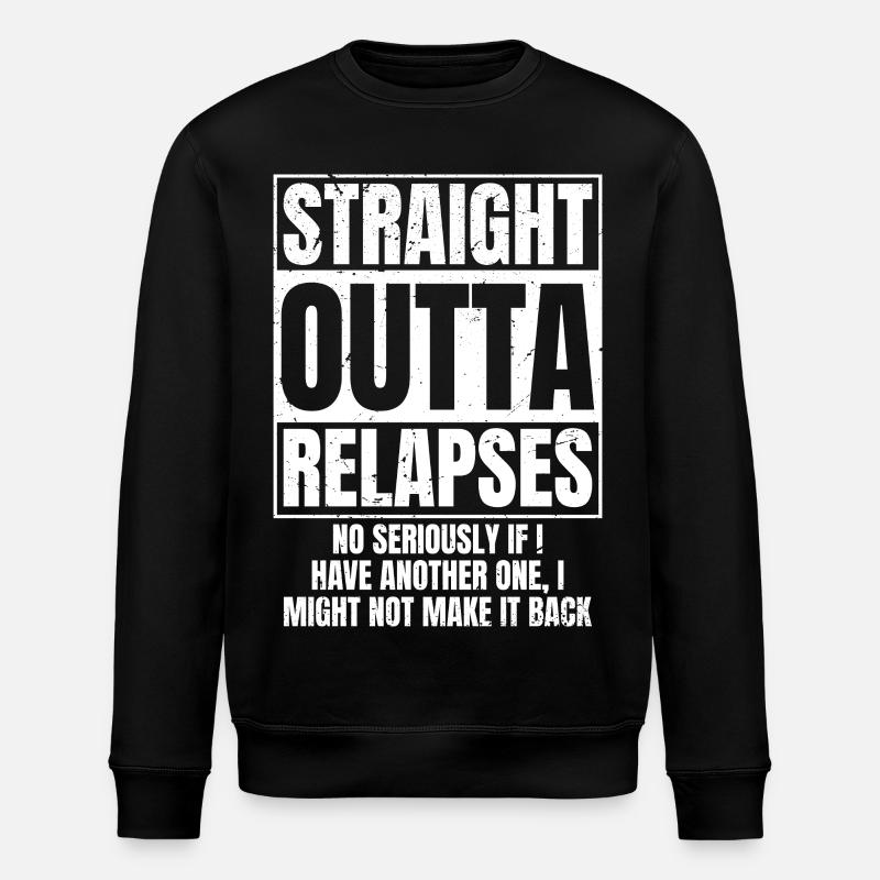 STRAIGHT OUTTA Relapses - Stanley/Stella Unisex Bio-Sweatshirt ROLLER - Schwarz