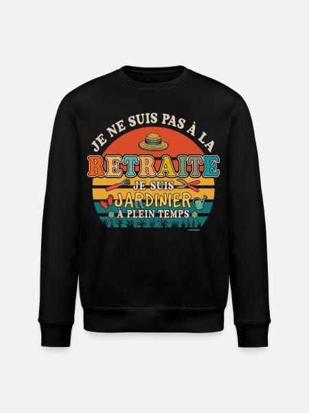Retired Gardener - Retired Humor - Stanley/Stella ROLLER Unisex Organic Sweatshirt - black