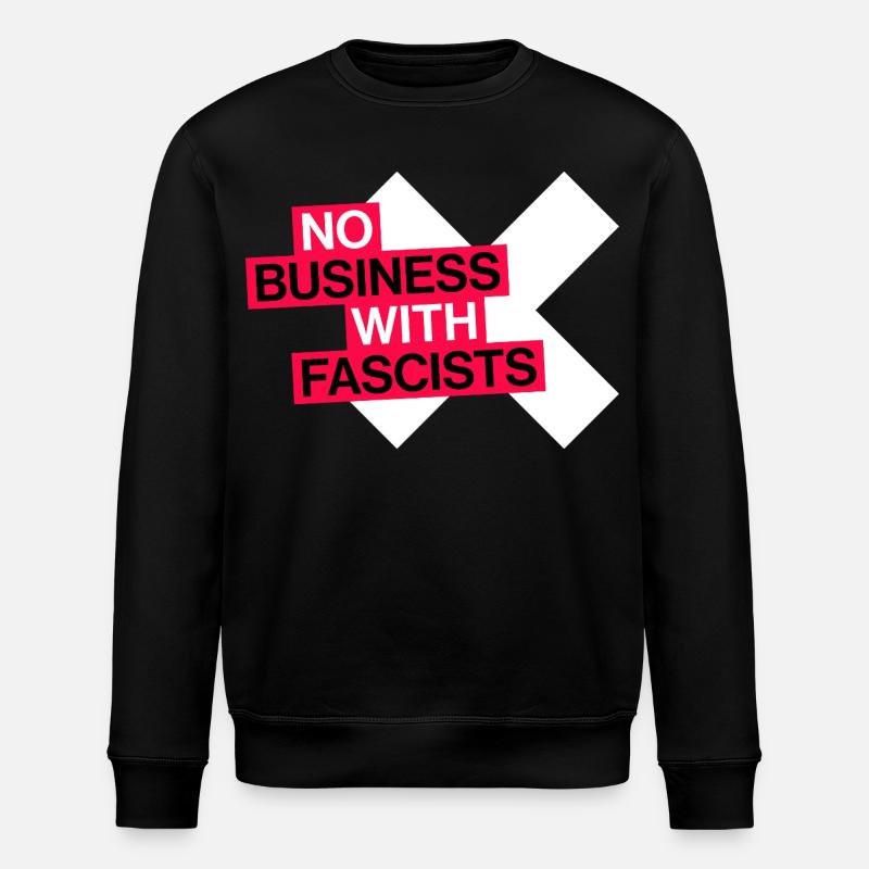 NO BUSINESS WITH FASCISTS - Stanley/Stella Unisex Bio-Sweatshirt ROLLER - Schwarz