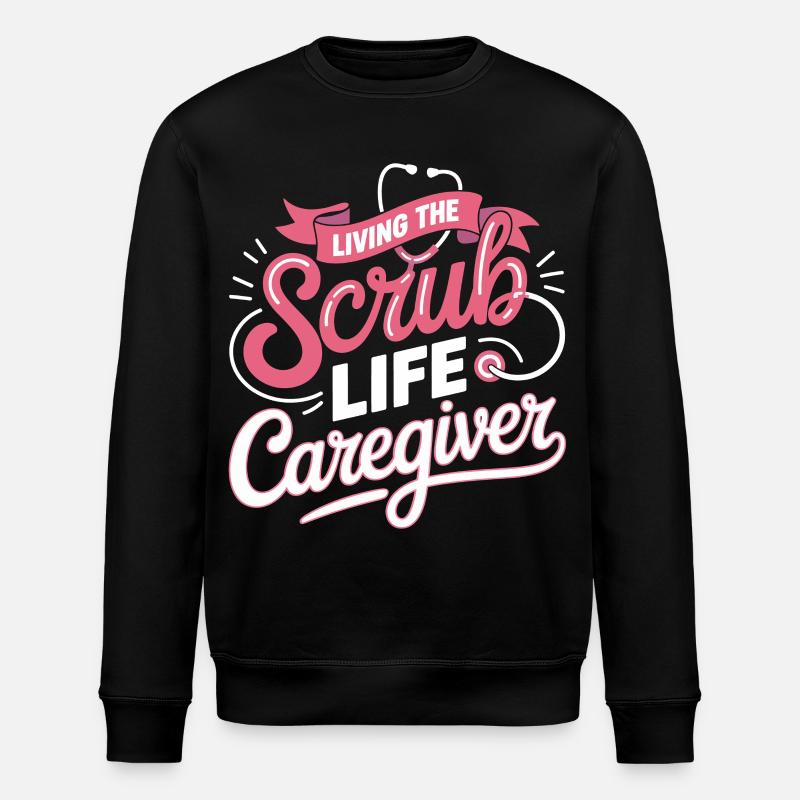 Devise du soignant Scrub Life - Sweat bio ROLLER Stanley/Stella Unisexe - noir