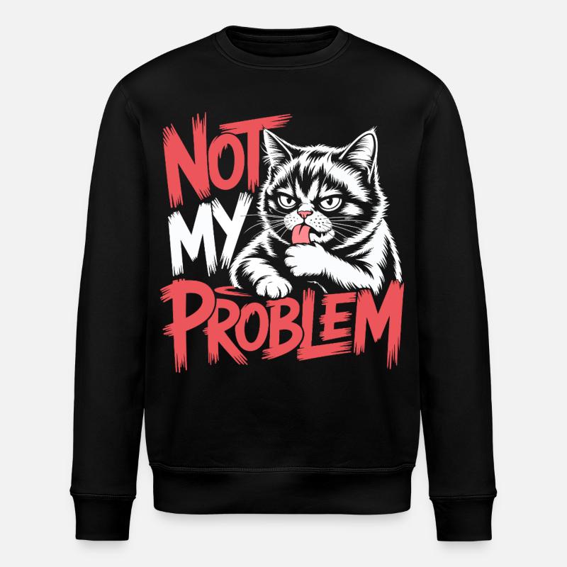 Pas mon problème chat - Sweat bio ROLLER Stanley/Stella Unisexe - noir