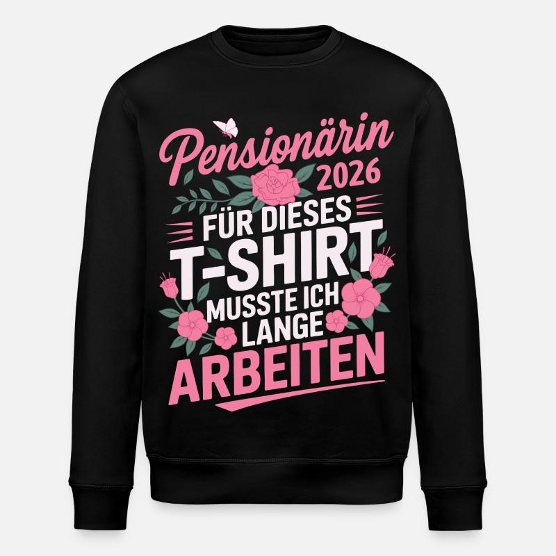 Pensionärin 2026 - Stanley/Stella Unisex Bio-Sweatshirt ROLLER - Schwarz