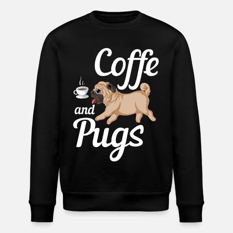 Coffee and Pugs Tee - Stanley/Stella ROLLER Unisex Organic Sweatshirt - black