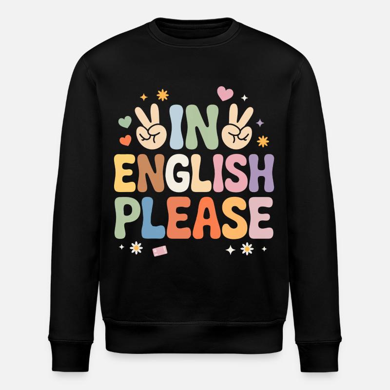 In English Please Englischlehrer Englischlehrerin - Stanley/Stella Unisex Bio-Sweatshirt ROLLER - Schwarz