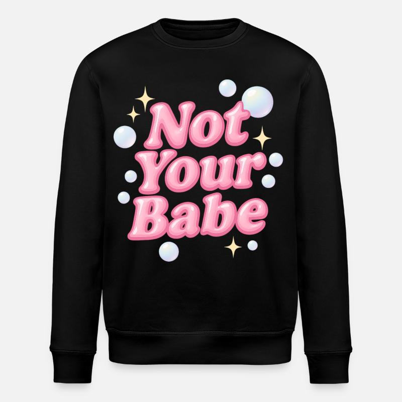 not your babe / y2k design - Stanley/Stella Unisex Bio-Sweatshirt ROLLER - Schwarz