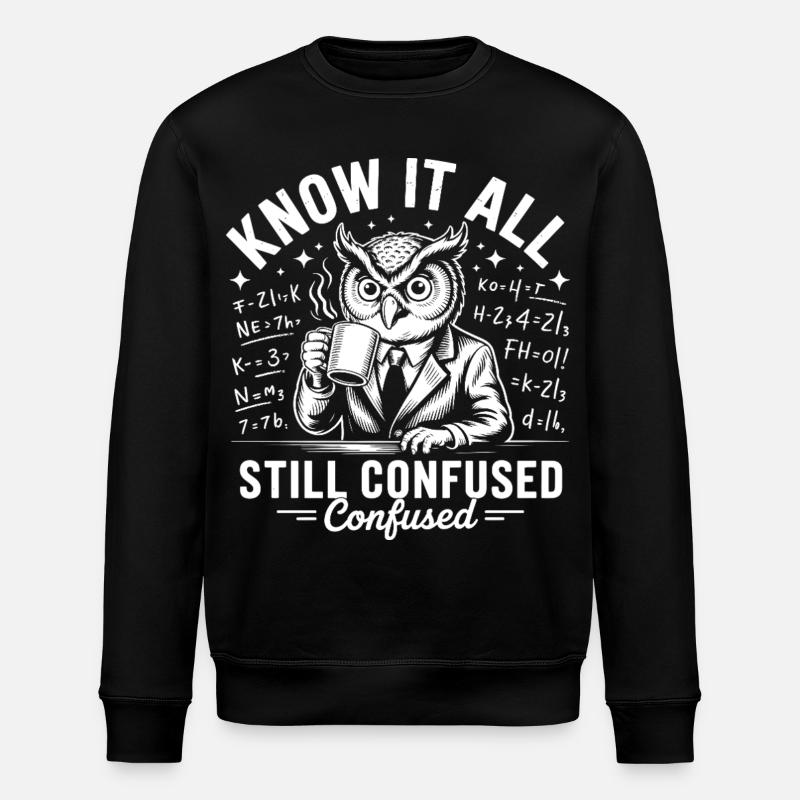 Alleswissende Eule immer noch verwirrt - Stanley/Stella Unisex Bio-Sweatshirt ROLLER - Schwarz