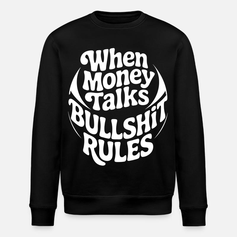 L’argent parle – des règles claires - Sweat bio ROLLER Stanley/Stella Unisexe - noir