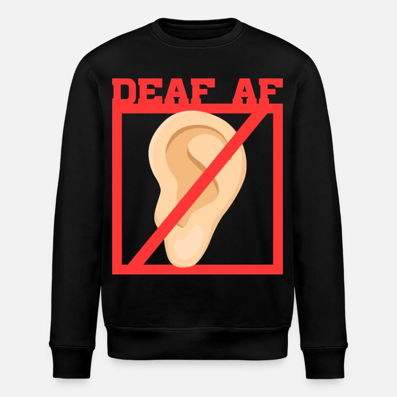 Deaf Deaf Hearing Impairment - Stanley/Stella ROLLER Unisex Organic Sweatshirt - black