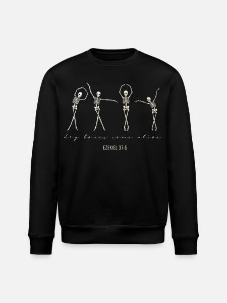 Dry Bones Come Alive – Ezekiel 37:5 - Stanley/Stella ROLLER Unisex Organic Sweatshirt - black