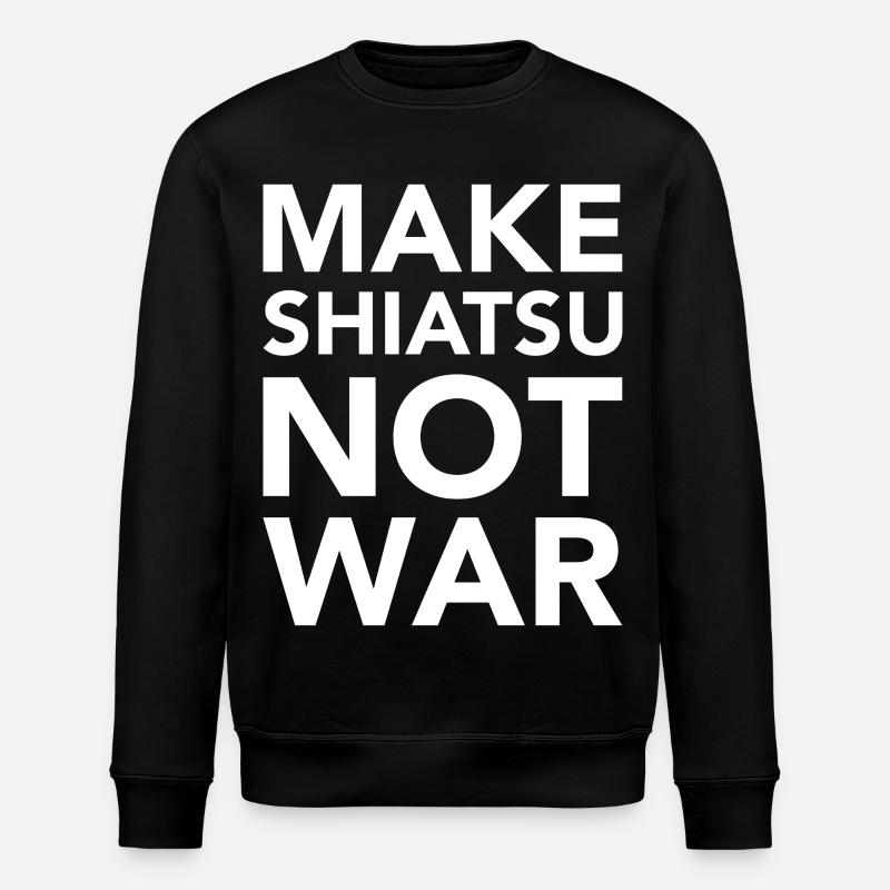MAKE SHIATSU NOT WAR - Stanley/Stella Unisex Bio-Sweatshirt ROLLER - Schwarz
