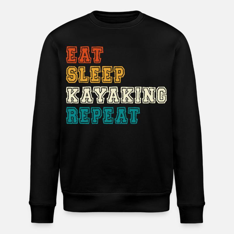 Eat Sleep Kayaking Repeat - Stanley/Stella ROLLER Unisex Organic Sweatshirt - black