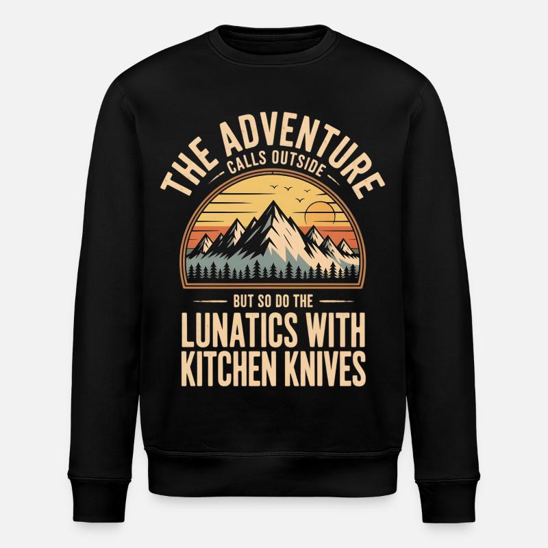 Abenteuer ruft draußen: Lunatics mit Küchenmessern - Stanley/Stella Unisex Bio-Sweatshirt ROLLER - Schwarz