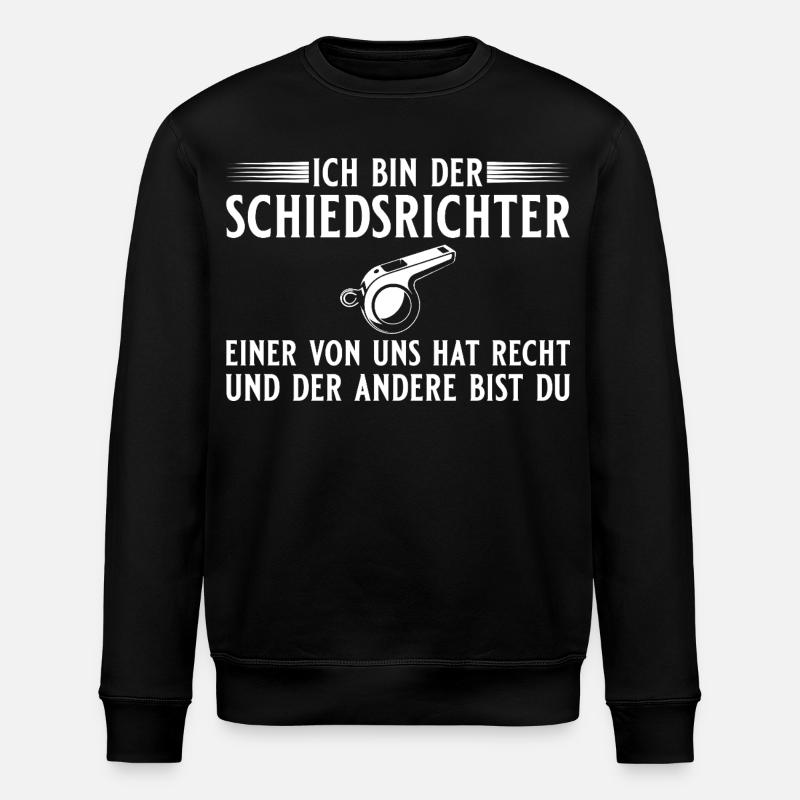 Schiedsrichter Einer hat recht - Schiri - Stanley/Stella Unisex Bio-Sweatshirt ROLLER - Schwarz