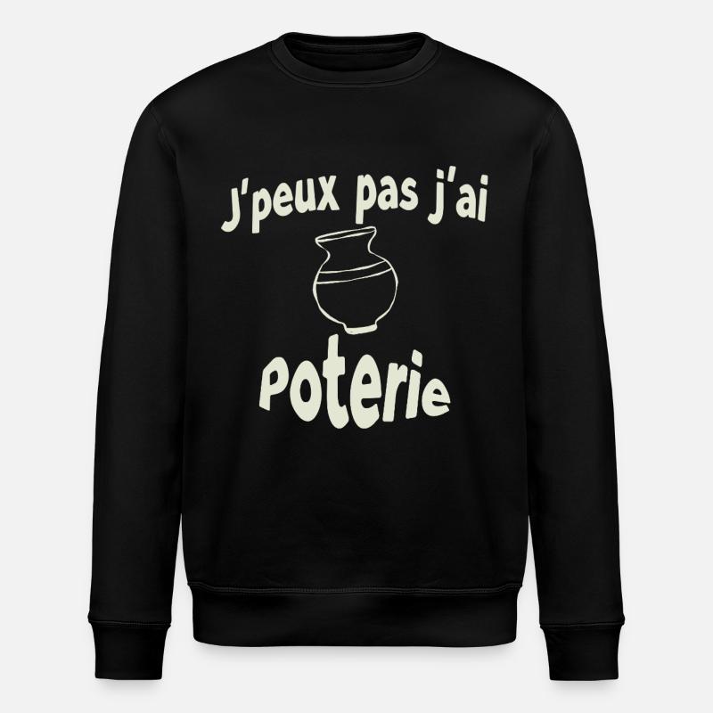 I can't I have pottery - Stanley/Stella ROLLER Unisex Organic Sweatshirt - black
