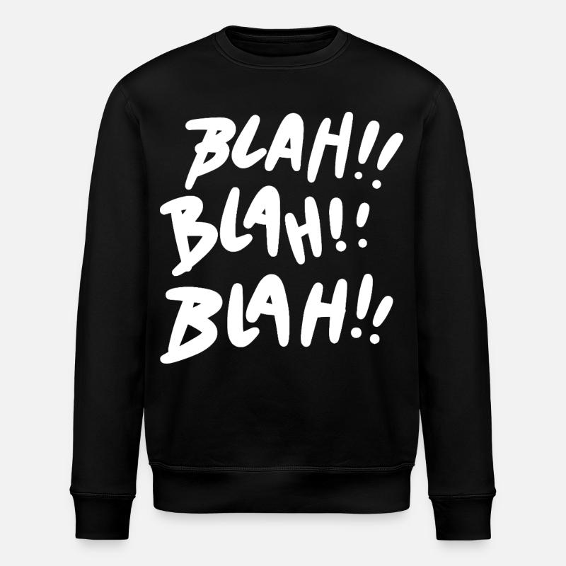 Bla Bla Bla Blanc - Sweat bio ROLLER Stanley/Stella Unisexe - noir