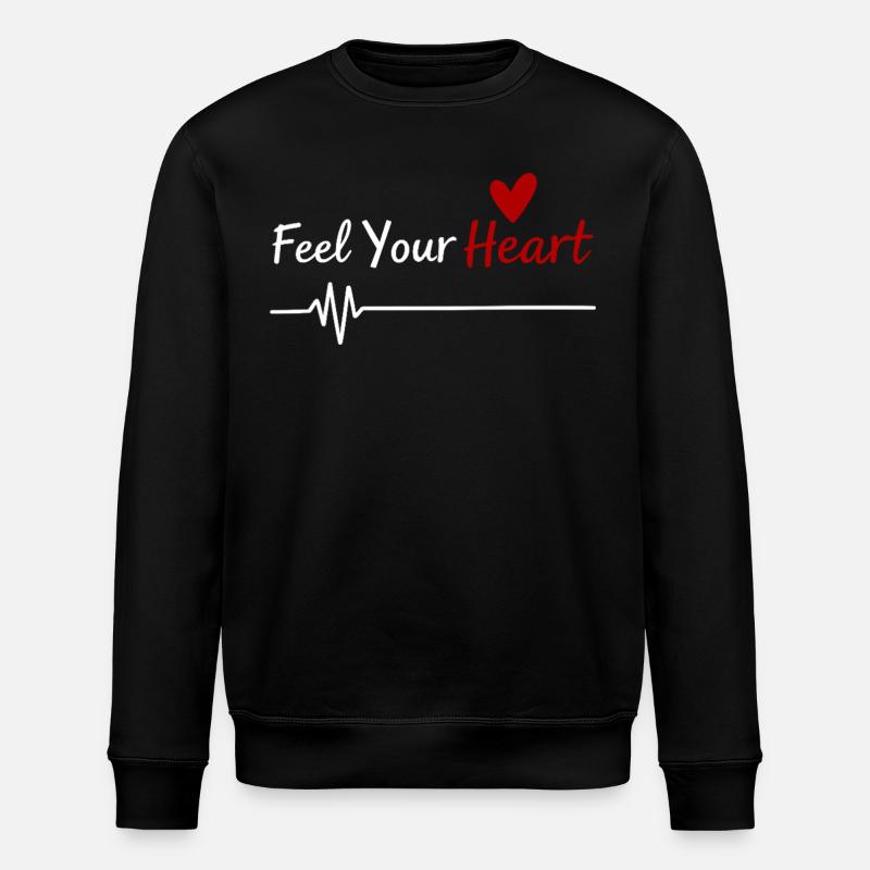 Feel Your Heart Statement Saying - Stanley/Stella ROLLER Unisex Organic Sweatshirt - black