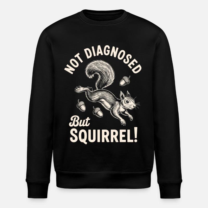 Pas diagnostiqué mais écureuil ! - Sweat bio ROLLER Stanley/Stella Unisexe - noir