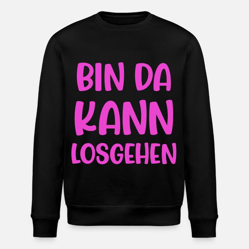 Bin Da Kann Losgehen - Stanley/Stella Unisex Bio-Sweatshirt ROLLER - Schwarz
