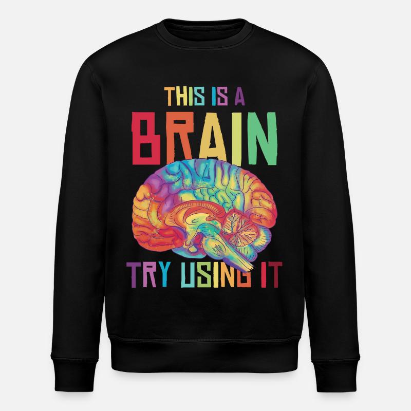 Neon Rainbow Brain Saying - Stanley/Stella ROLLER Unisex Organic Sweatshirt - black