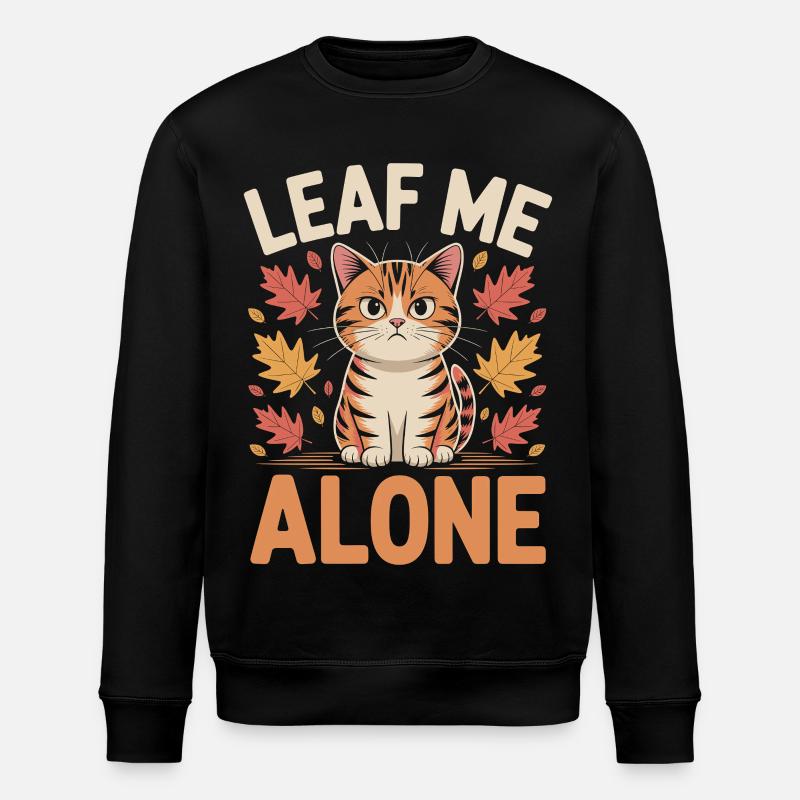 Chat Automne Drôle Laissez-moi tranquille - Sweat bio ROLLER Stanley/Stella Unisexe - noir