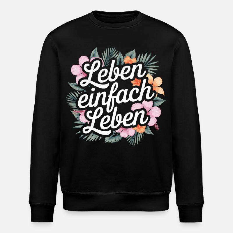 Vivre simplement - expressions positives - Sweat bio ROLLER Stanley/Stella Unisexe - noir