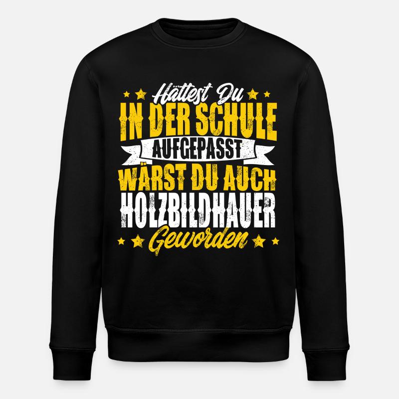 Holzbildhauer - Stanley/Stella Unisex Bio-Sweatshirt ROLLER - Schwarz