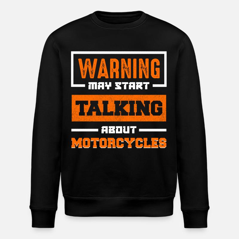 Warning: Talking about motorcycles - Stanley/Stella ROLLER Unisex Organic Sweatshirt - black