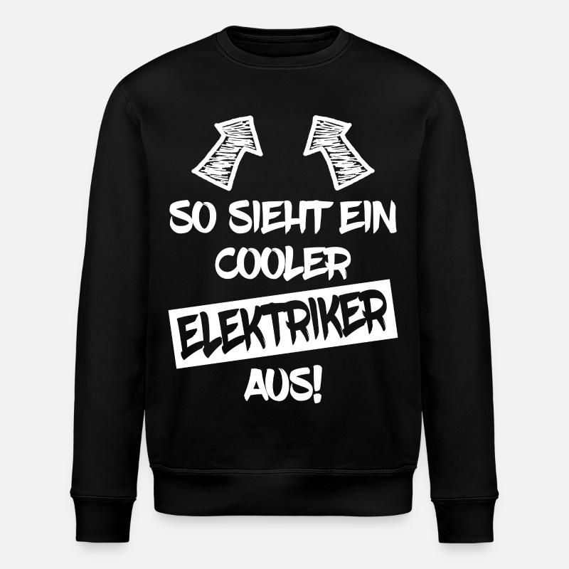 Cooler Elektriker Lustiger Spruch Geschenk - Stanley/Stella Unisex Bio-Sweatshirt ROLLER - Schwarz