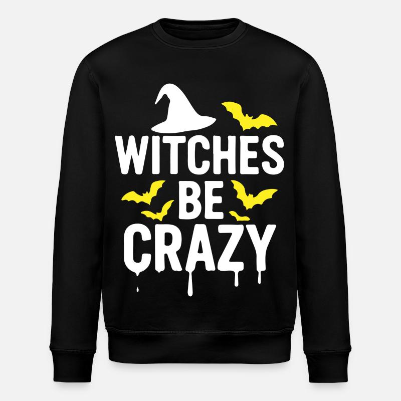 Witches be crazy - Stanley/Stella Unisex Bio-Sweatshirt ROLLER - Schwarz
