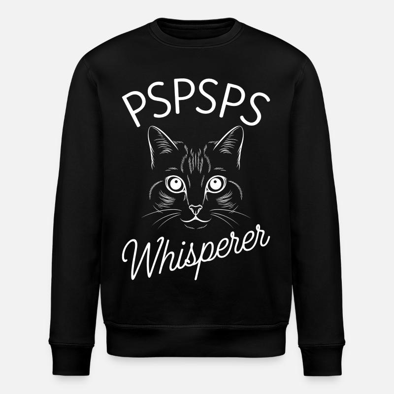Cat Whisperer PSPSPS - Stanley/Stella ROLLER Unisex Organic Sweatshirt - black