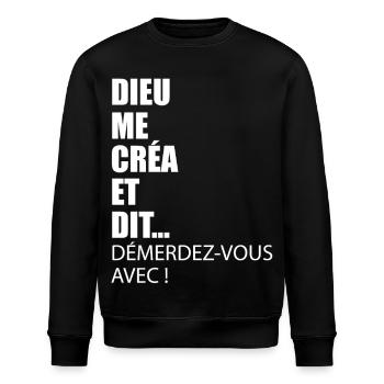 Humour God Me Crea and Say Desererez You - Stanley/Stella Unisex Bio-Sweatshirt ROLLER - Schwarz - Vorne - Nik (191cm)