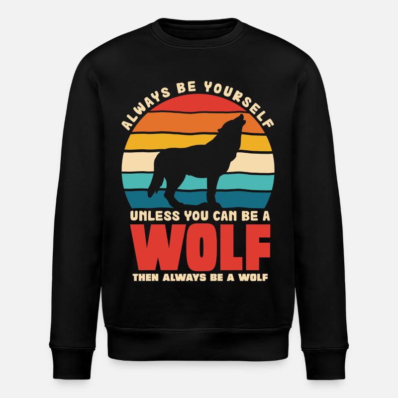 Wolfsruf: Sei Immer Du Selbst - Stanley/Stella Unisex Bio-Sweatshirt ROLLER - Schwarz