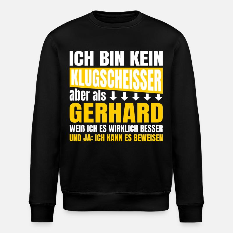 Ich bin kein Klugscheisser Gerhard - Stanley/Stella Unisex Bio-Sweatshirt ROLLER - Schwarz