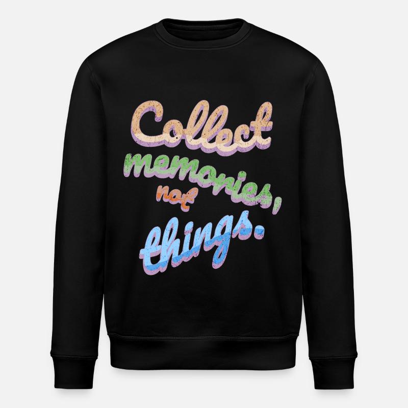 Collect Memories Not Things - Stanley/Stella Unisex Bio-Sweatshirt ROLLER - Schwarz
