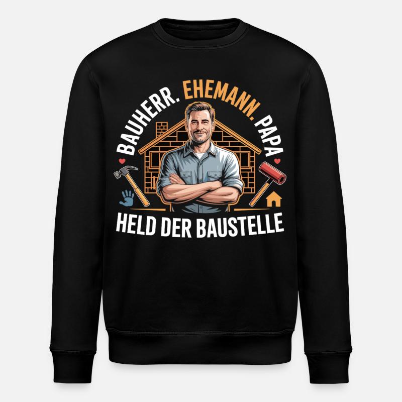 Held der Baustelle – Papa, Ehemann & Bauherr - Stanley/Stella Unisex Bio-Sweatshirt ROLLER - Schwarz