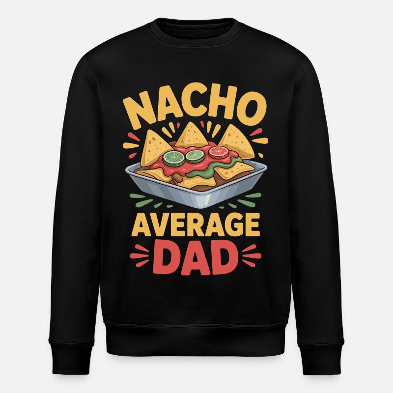 Nacho Average Dad Funny Design - Sweat bio ROLLER Stanley/Stella Unisexe - noir