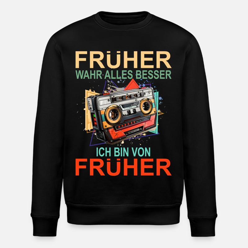Früher war alles besser - Stanley/Stella Unisex Bio-Sweatshirt ROLLER - Schwarz