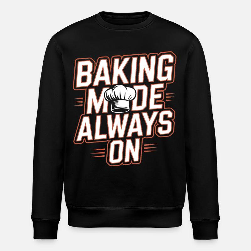 Baking mode always on - Stanley/Stella ROLLER Unisex Organic Sweatshirt - black